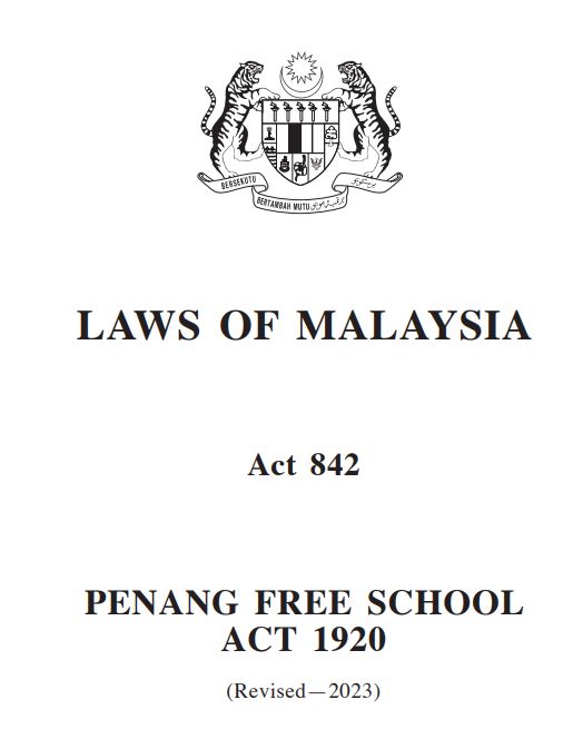 PENANG FREE SCHOOL ACT 1920 [ACT 842]