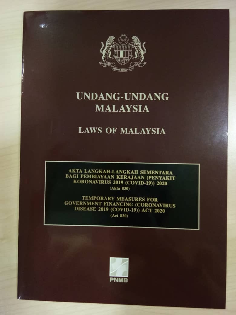 AKTA LANGKAH-LANGKAH SEMENTARA BAGI PEMBIAYAAN KERAJAAN (PENYAKIT KORONAVIRUS 2019 (COVID-19)) 2020 ACT 830