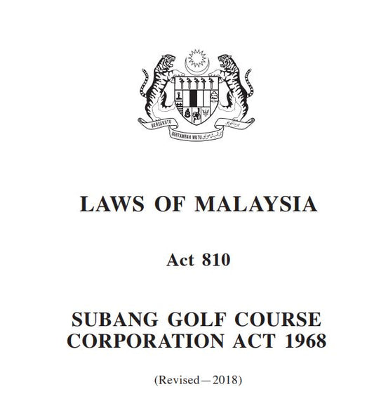 AKTA PERBADANAN PADANG GOLF SUBANG 1968 - REVISED 2018 (AKTA 810)