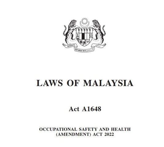 AKTA KESELAMATAN DAN KESIHATAN PEKERJAAN (PIN) 2022 (A1648)