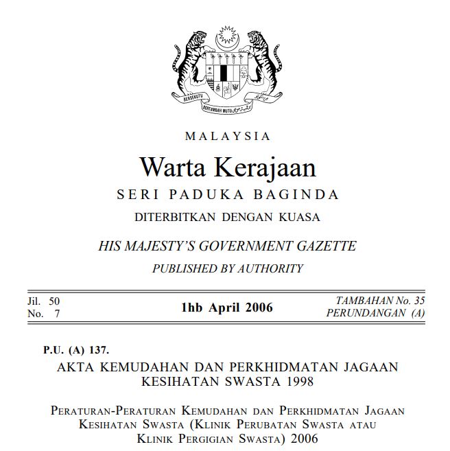 Private Healthcare Facilities And Services (Private Medical Clinics Or Private Dental Clinics) Regulations 2006 (P.U.A 137 1/4/2006)